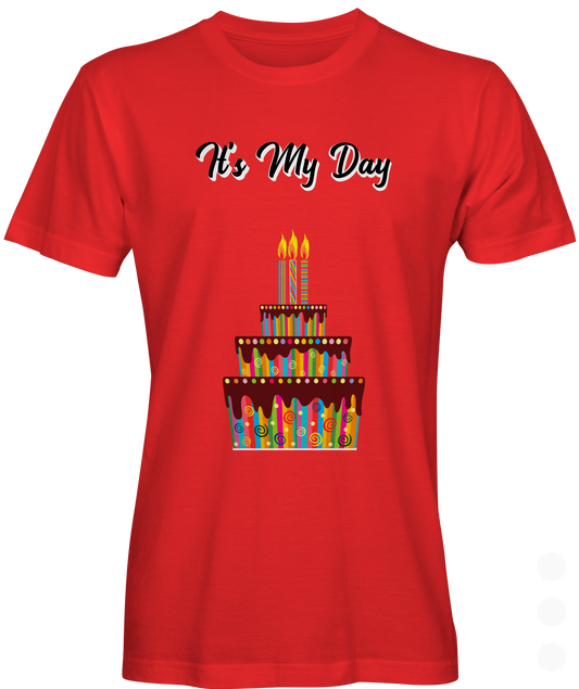 Its My Day Birthday Graphic Tee