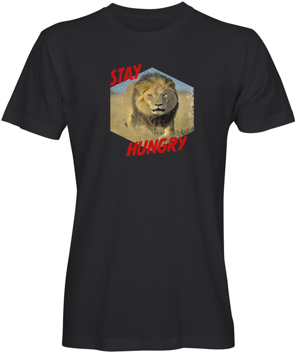 Stay Hungry Unisex Crew Neck T-shirt - FulFill4me - Fulfill4me