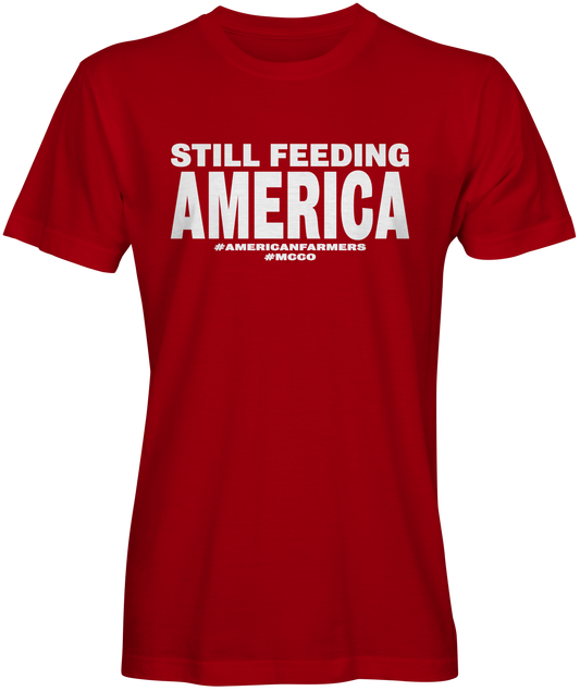Still Feeding America Farmer Inspired T-shirts