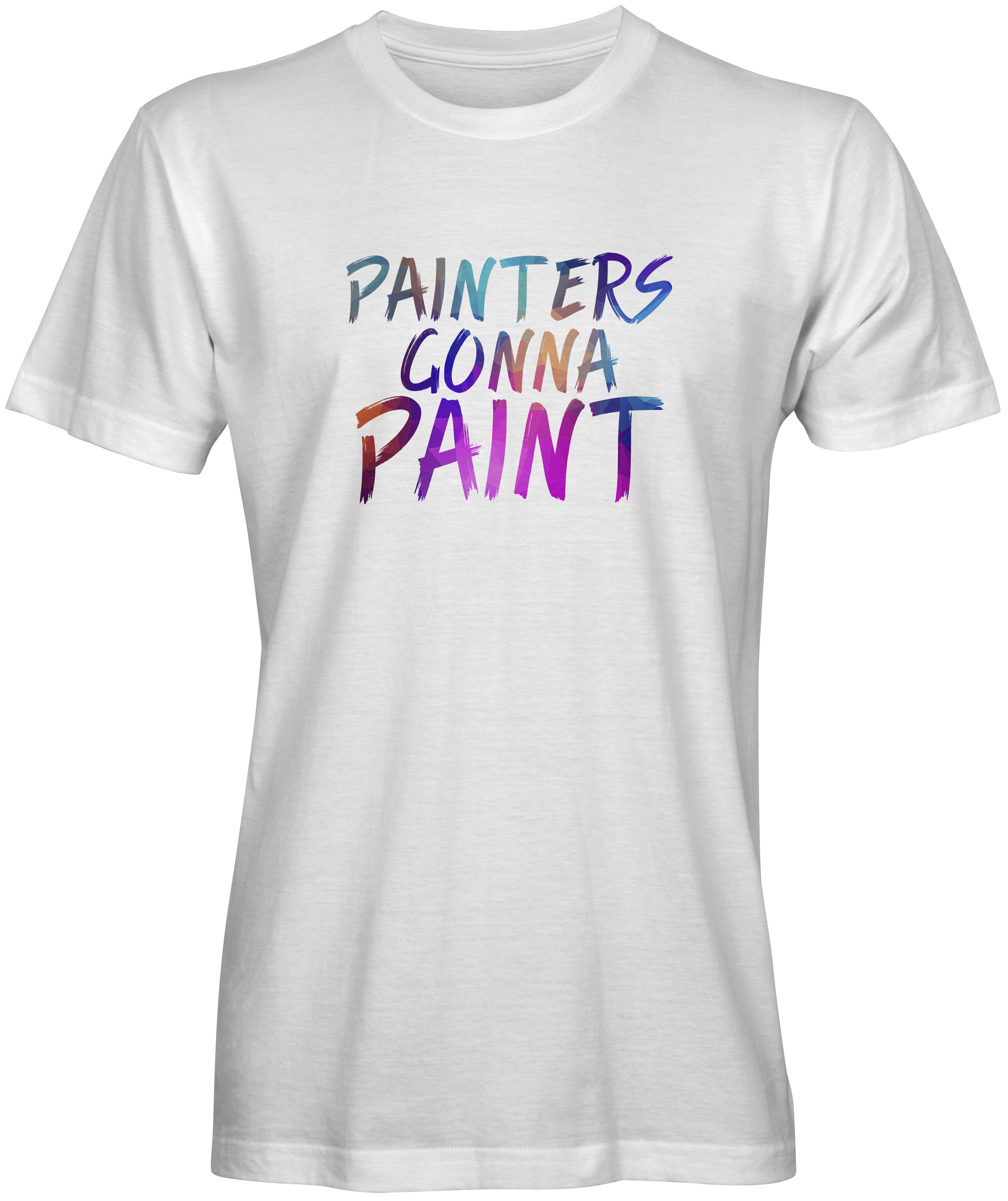 Painters Gonna Paint White T-shirt