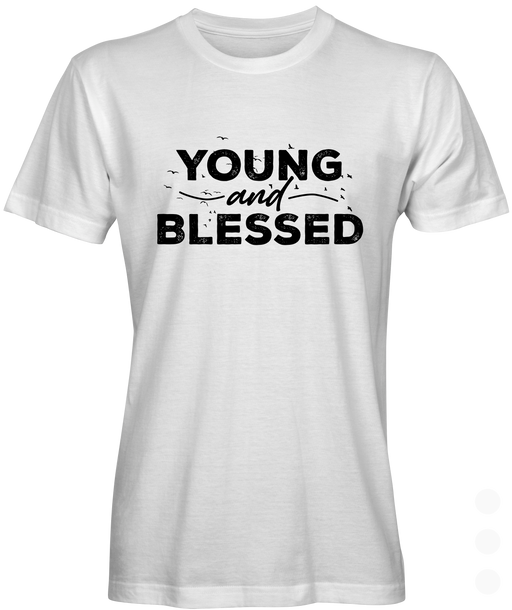 White T-shirt with Young and Blessed