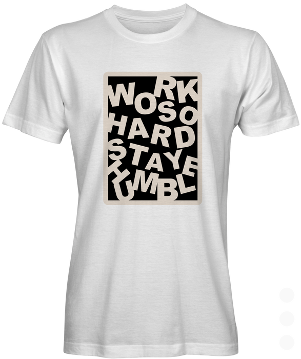 Work So Hard Graphic T-shirt